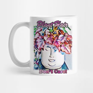 Plant Hair Don't Care! - v2 Mug